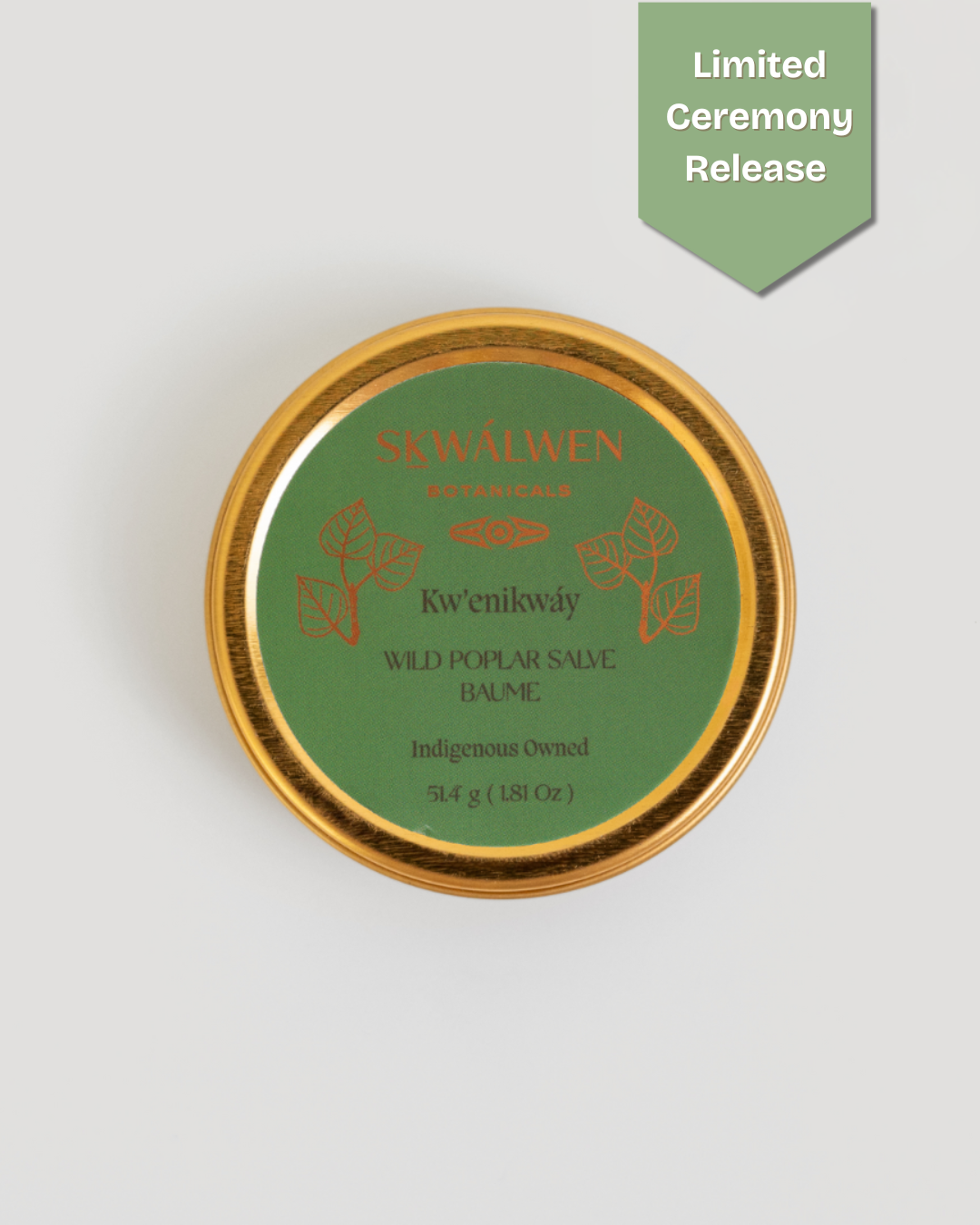 Ceremony Series ~ Kw’enikwáy Wild Poplar Salve