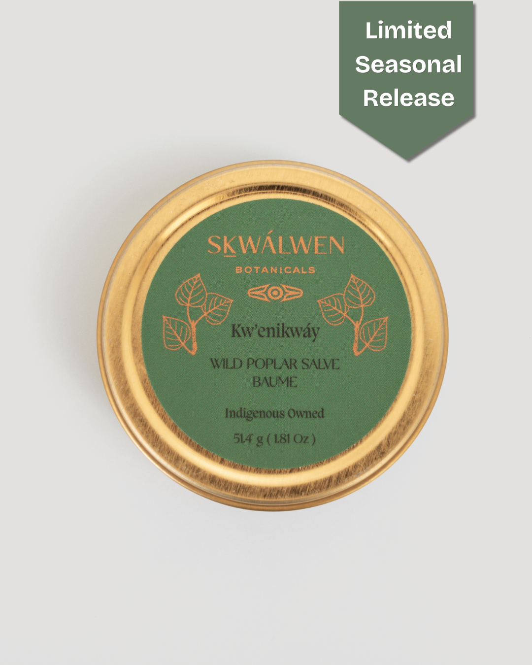 Seasonal ~ Kw’enikwáy Wild Poplar Salve