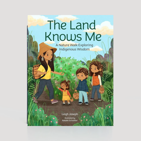 Pre-order: The Land Knows Me: A Nature Walk Exploring Indigenous Wisdom (Signed Copy)